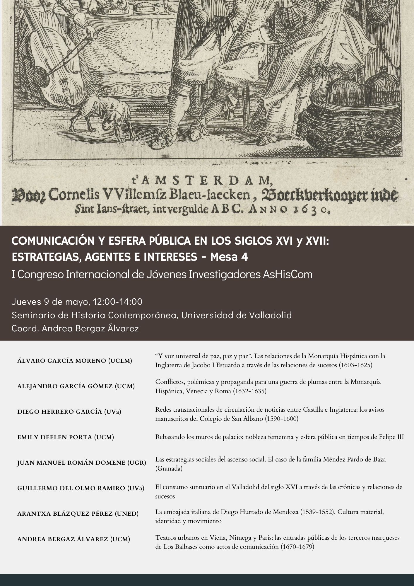 Comunicación y esfera pública en los siglos XVI y XVII: estrategias, agentes e intereses (Mesa 4 - Congreso AsHisCom)